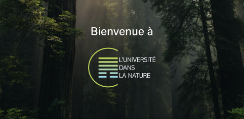 Découvrez l'Université dans la Nature