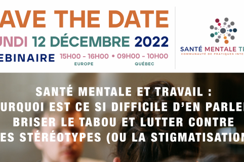 Santé mentale et travail : pourquoi est-il si difficile d'en parler ? Santé Mentale Travail organise un webinaire