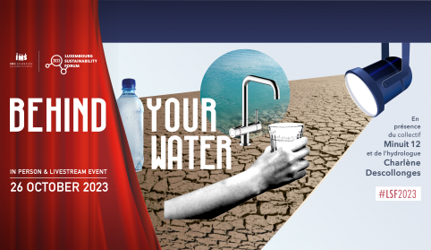 Luxembourg Sustainability Forum - Behind Your Water