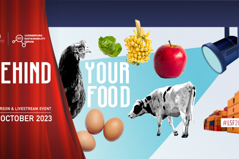 Luxembourg Sustainability Forum 2023 - Behind Your Food