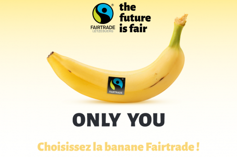 Programme de sensibilisation ONLY YOU - consommation de bananes 100% certifiées Fairtrade