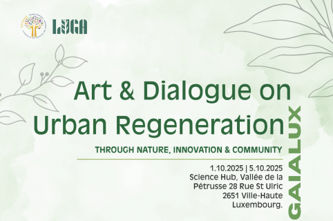 Art & Dialogue sur la régénération urbaine par la nature, l’art, l’innovation et la communauté, avec Gaialux et Luga